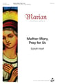 Mother Mary, Pray for Us Three-Part Treble choral sheet music cover
